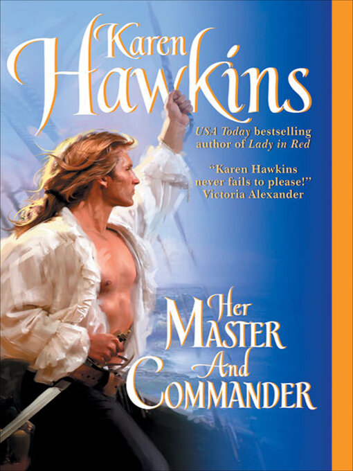 Title details for Her Master and Commander by Karen Hawkins - Available